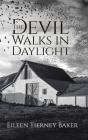 The Devil Walks In Daylight - Preview
