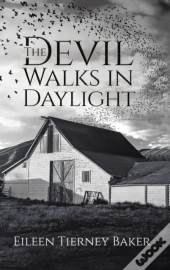 The Devil Walks In Daylight