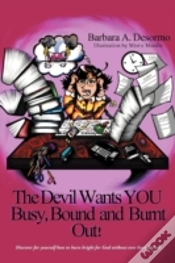 Capa do artigo The Devil Wants You Busy, Bound And Burn