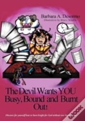 Capa do artigo The Devil Wants You Busy, Bound And Burn