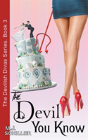 The Devil You Know (The Devilish Divas Series, Book 3) - Preview