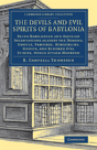 The Devils And Evil Spirits Of Babylonia - Preview