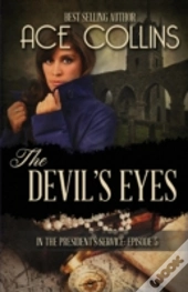 The Devil'S Eyes: In The President'S Service Episode Five