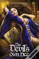 The Devil'S Own Dice