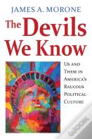 The Devils We Know