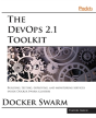 The Devops 2.1 Toolkit - Preview