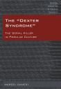 The «Dexter Syndrome» - Preview