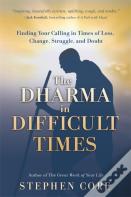 The Dharma In Difficult Times
