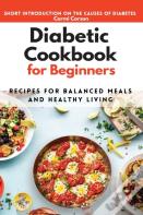 The Diabetes Cookbook For Beginners
