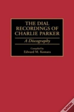Capa do artigo The Dial Recordings Of Charlie Parker