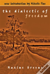 The Dialectic Of Freedom