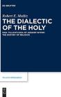 The Dialectic Of The Holy - Preview