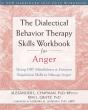The Dialectical Behavior Therapy Skills Workbook For Anger - Preview