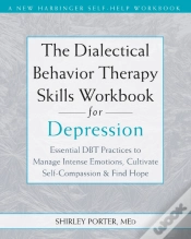 Capa do artigo The Dialectical Behavior Therapy Skills Workbook For Depression