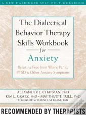 The Dialectical Behaviour Therapy Skills Workbook For Anxiety