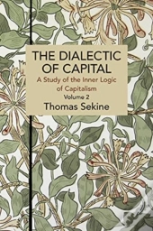 The Dialectics Of Capital (Volume 2)
