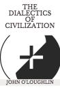 The Dialectics Of Civilization - Preview