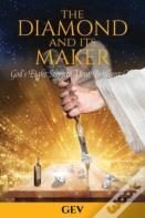 The Diamond And Its Maker