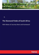 The Diamond Fields Of South Africa