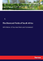 The Diamond Fields Of South Africa - Preview