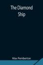 The Diamond Ship - Preview