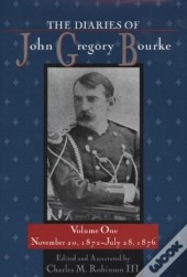 The Diaries Of John Gregory Bourke