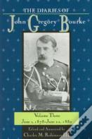 The Diaries Of John Gregory Bourke