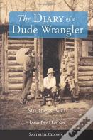 The Diary Of A Dude Wrangler (Large Print)