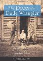 The Diary Of A Dude Wrangler (Large Print) - Preview
