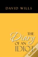 The Diary Of An Idiot