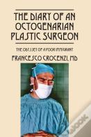 The Diary Of An Octogenarian Plastic Surgeon