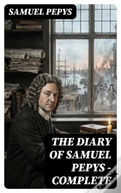 Capa do artigo The Diary Of Samuel Pepys — Complete