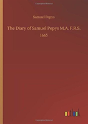 The Diary Of Samuel Pepys M.A. F.R.S. - Preview