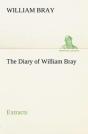 The Diary Of William Bray - Preview