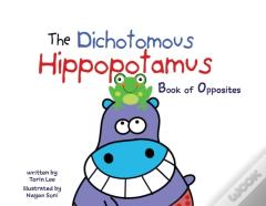 The Dichotomous Hippopotamus