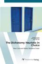 The Dichotomy Heuristic In Choice - Preview