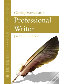 Capa do artigo The Diction Dude Essential Guide To Getting Started As A Professional Writer