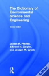 The Dictionary Of Environmental Science And Engineering