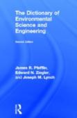 The Dictionary Of Environmental Science And Engineering
