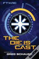 The Die Is Cast