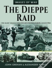 The Dieppe Raid