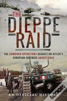The Dieppe Raid