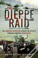 The Dieppe Raid