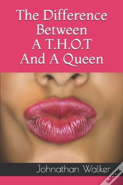 Capa do artigo The Difference Between A T.H.O.T And A Queen
