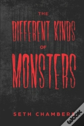 The Different Kinds Of Monsters