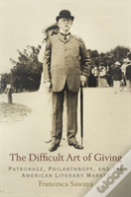 The Difficult Art Of Giving