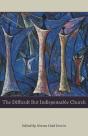 The Difficult But Indispensable Church - Preview