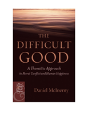 The Difficult Good - Preview