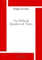 The Difficult Question Of Times - Preview