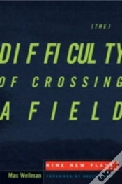 Capa do artigo The Difficulty Of Crossing A Field